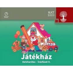 Játékház. Betűtanítás -Írásfüzet II.