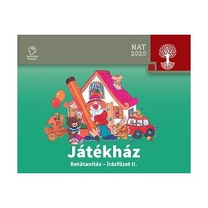 Játékház. Betűtanítás -Írásfüzet II.