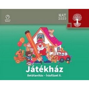 Játékház. Betűtanítás -Írásfüzet II.