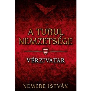 A Turul nemzetsége 5. - Vérzivatar