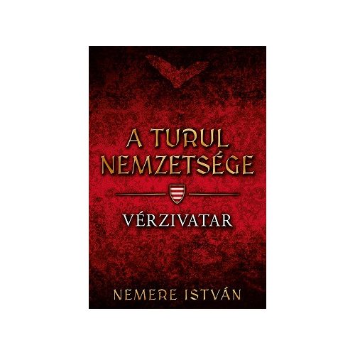 A Turul nemzetsége 5. - Vérzivatar