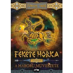Fekete Horka I. - A háború művészete