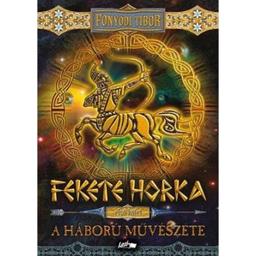 Fekete Horka I. - A háború művészete