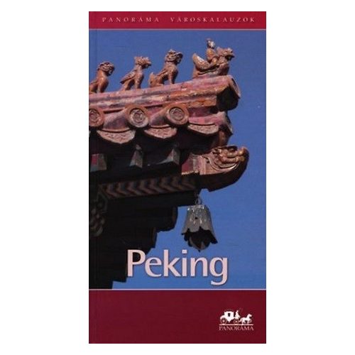 Peking - Panoráma városkalauzok