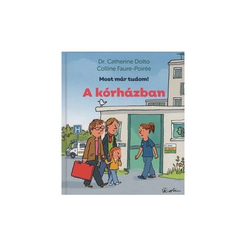 A kórházban - Most már tudom!