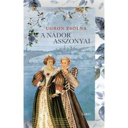 A nádor asszonyai - Úrasszonyok-trilógia