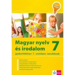   Magyar nyelv és irodalom 7 - Gyakorlókönyv 7. osztályos tanulóknak