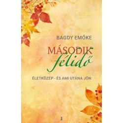 Második félidő - Életközép - és ami utána jön
