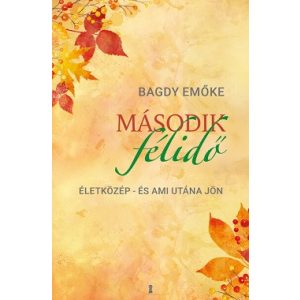 Második félidő - Életközép - és ami utána jön