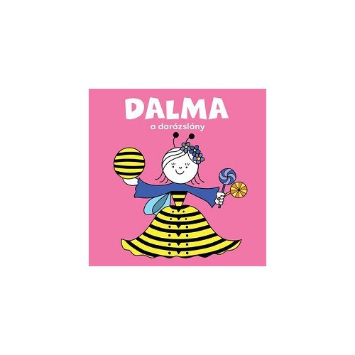 Dalma, a darázslány