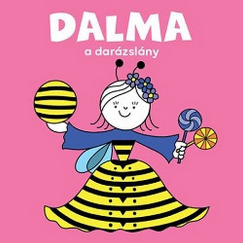Dalma, a darázslány