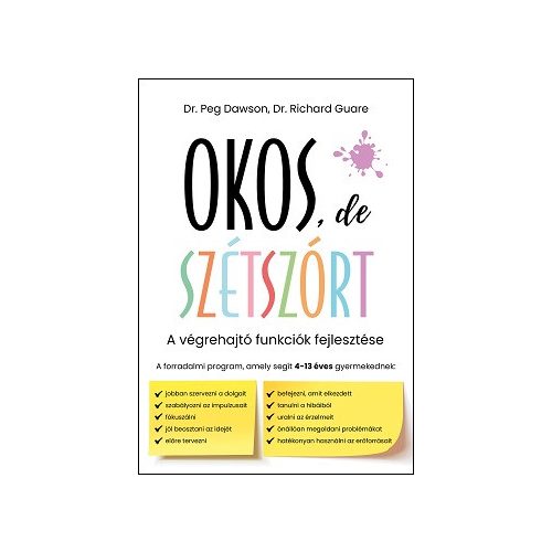 Okos, de szétszórt - A végrehajtó funkciók fejlesztése