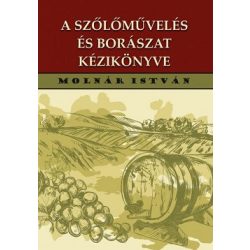 A szőlőművelés és borászat kézikönyve