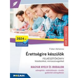   Érettségire készülök - Magyar nyelv és irodalom, közép- és emelt szint, írásbeli