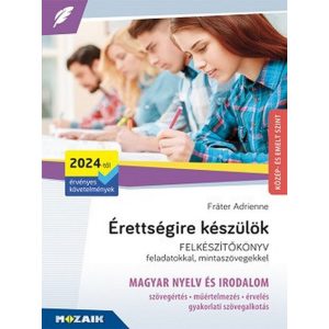Érettségire készülök - Magyar nyelv és irodalom, közép- és emelt szint, írásbeli