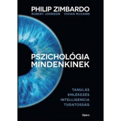   Pszichológia mindenkinek 2. - Tanulás - Emlékezés - Intelligencia - Tudatosság