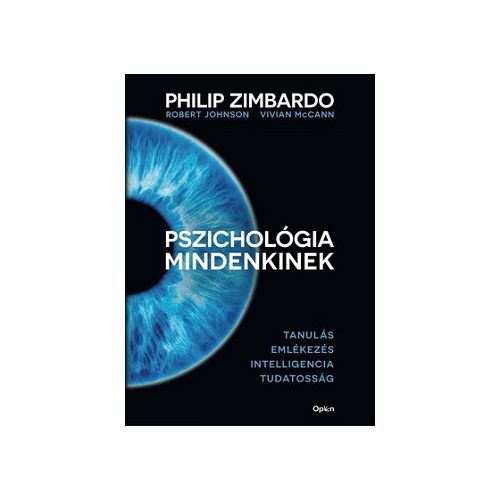 Pszichológia mindenkinek 2. - Tanulás - Emlékezés - Intelligencia - Tudatosság