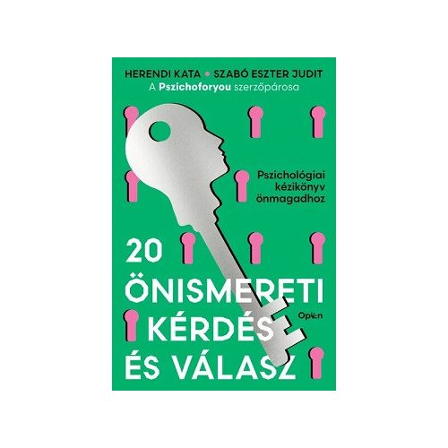 20 önismereti kérdés és válasz - Pszichológiai kézikönyv önmagadhoz