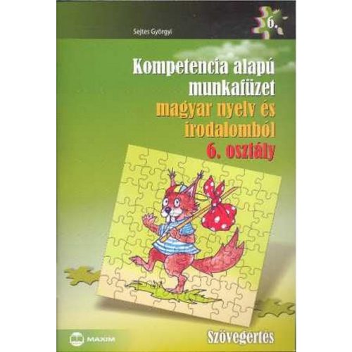 Kompetencia alapú munkafüzet magyar nyelv és irodalomból, Szövegértés, 6. évfolyam