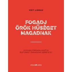 Fogadj örök hűséget magadnak