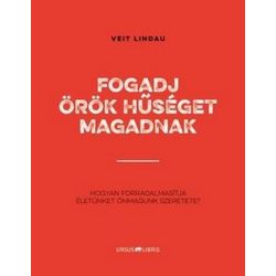 Fogadj örök hűséget magadnak