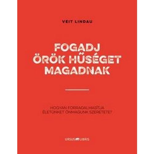 Fogadj örök hűséget magadnak