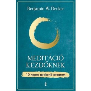 Meditáció kezdőknek - 10 napos gyakorló program