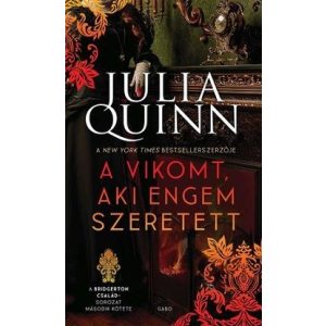 A vikomt, aki engem szeretett - A Bridgerton család 2.