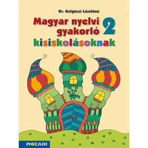 Magyar nyelvi gyakorló kisiskolásoknak 2. MS-2506U