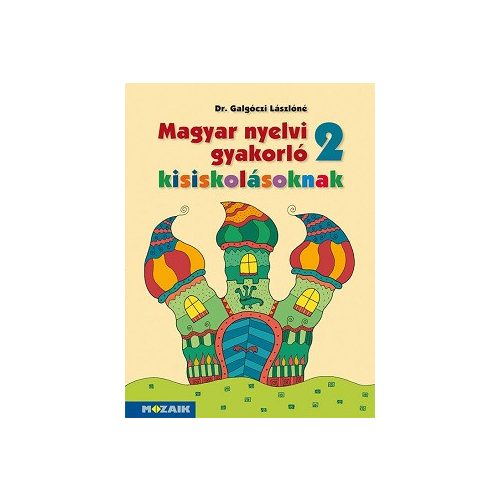 Magyar nyelvi gyakorló kisiskolásoknak 2. MS-2506U