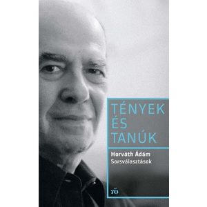 Sorsválasztások - Tények és Tanúk