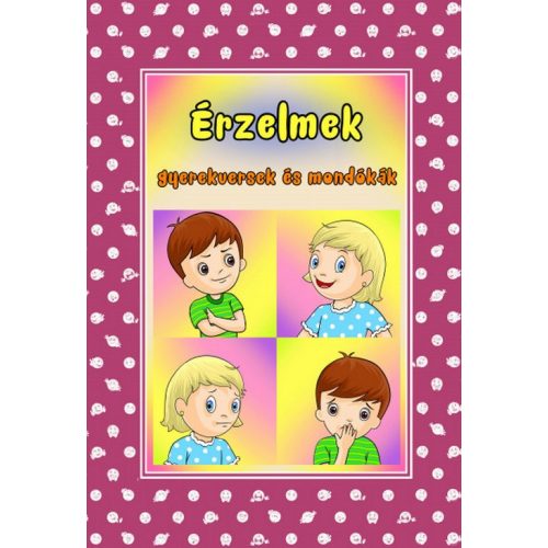 Érzelmek - Gyerekversek és mondókák