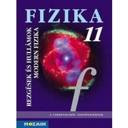 Fizika 11. - Rezgések és hullámok, modern fizika MS-2623