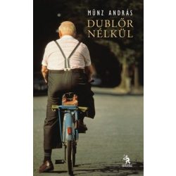 Dublőr nélkül