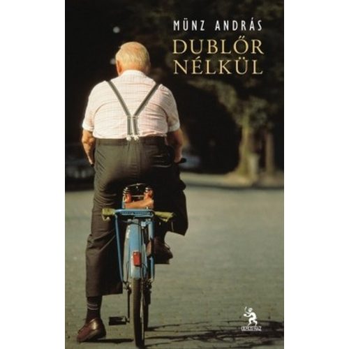 Dublőr nélkül