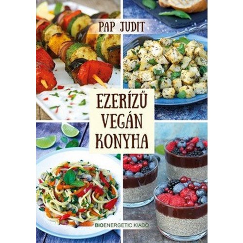 Ezerízű vegán konyha