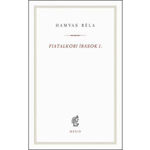 Fiatalkori írások I. - Hamvas Béla kiskönyvtár
