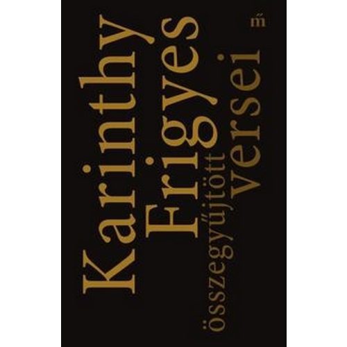 Karinthy Frigyes összegyűjtött versei