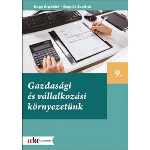 Gazdasági és vállalkozási környezetünk 9. osztály