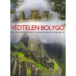   A védtelen bolygó - Földünk legkülönlegesebb és legveszélyeztetettebb helye