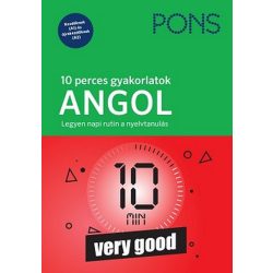   PONS 10 perces gyakorlatok ANGOL - Napi 10 perc gyakorlás a sikeres nyelvtanuláshoz
