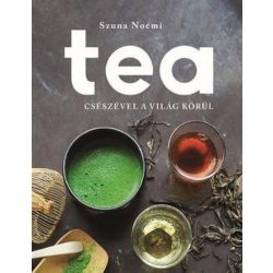 Tea - Csészével a világ körül