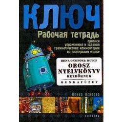 Kulcs - Orosz nyelvkönyv kezdőknek - Munkafüzet