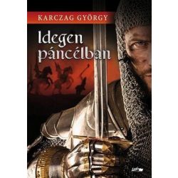 Idegen páncélban - Árpád triász 1.