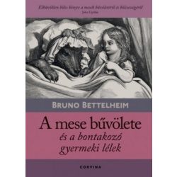 A mese bűvölete és a bontakozó gyermeki lélek
