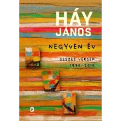 Negyven év - Összes versek, 1976-2016 (éldekorált)