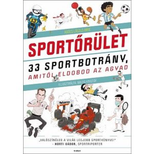 Sportőrület - 33 sportbotrány, amitol eldobod az agyad