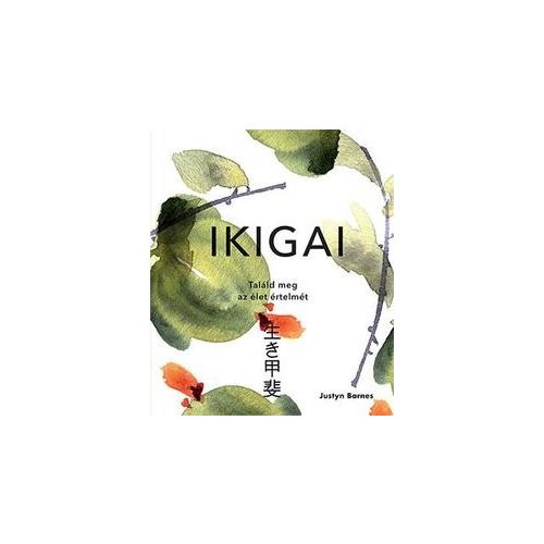Ikigai - Találd meg az élet értelmét