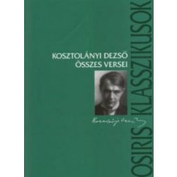Kosztolányi Dezső összes versei