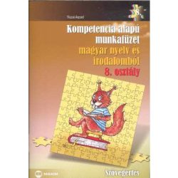   Kompetencia alapú munkafüzet magyar nyelv és irodalomból, Szövegértés, 8. évfolyam